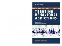 A Clinical Guide to Treating Behavioral Addictions: Conceptualizations, Assessments, and Clinical Strategies
 0826163165, 9780826163165