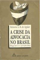 A crise da advocacia no Brasil: diagnóstico e perspectivas