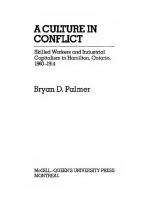 A Culture in Conflict: Skilled Workers and Industrial Capitalism in Hamilton, Ontario, 1860-1914
 9780773593589