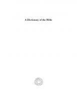 A Dictionary of the Bible: Dealing with its Language, Literature, and Contents, Including the Biblical Theology
 9781463226640