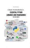 A Hands-On Introduction to Essential Python Libraries and Frameworks (With Code Samples)
 9798385699681
