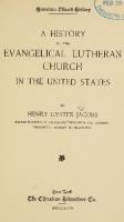A HISTORY OF THE EVANGELICAL LUTHERAN CHURCH IN THE UNITED STATES