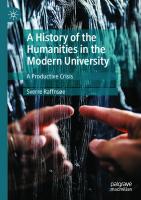 A History of the Humanities in the Modern University: A Productive Crisis
 3031465334, 9783031465338