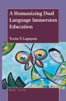 A Humanizing Dual Language Immersion Education [1 ed.]
 9789004389724, 9789004389717