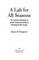 A Lab for All Seasons: The Laboratory Revolution in Modern Botany and the Rise of Physiological Plant Ecology
 9780300271577