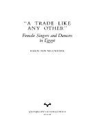 A Trade like Any Other: Female Singers and Dancers in Egypt
 9780292757103