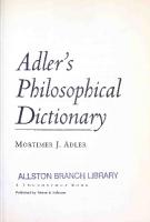 Adler's Philosophical Dictionary: Key Terms for the Philosopher's Lexicon
 0684803607, 0684822717