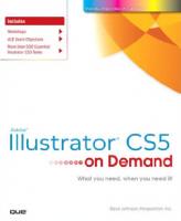 Adobe Illustrator CS5 on demand
 9780789744456, 0789744457, 9780132161220, 0132161222