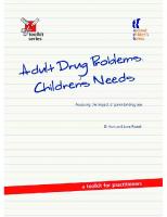 Adult Drug Problems, Children's Needs : Assessing the Impact of Parental Drug Use - a Toolkit for Practitioners [1 ed.]
 9781905818945, 9781904787976