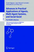 Advances in Practical Applications of Agents, Multi-Agent Systems, and Social Good. The PAAMS Collection: 19th International Conference, PAAMS 2021, ... (Lecture Notes in Computer Science) [1st ed. 2021]
 3030857387, 9783030857387