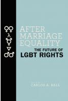 After Marriage Equality: The Future of LGBT Rights
 9781479898794