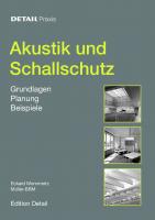 Akustik und Schallschutz: Grundlagen, Planung, Beispiele [1., Aufl.]
 9783955530174, 9783920034232