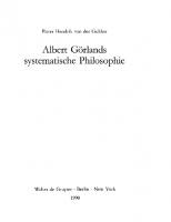 Albert Görlands systematische Philosophie
 9783110874327, 3110121557, 9783110121551