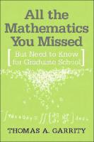 All the Mathematics You Missed : But Need to Know for Graduate School
 0521792851, 0521797071, 2001037644