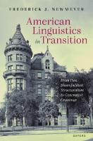 American Linguistics in Transition: rom Post-Bloomfieldian Structuralism to Generative Grammar
 9780192843760