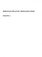 American Military Shoulder Arms, Volume I: Colonial and Revolutionary War Arms
 0826349951, 9780826349958