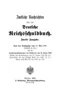 Amtliche Nachrichten über das Deutsche Reichsschuldbuch: Nach dem Reichsgesesetze vom 31 Mai 1891 und den Ausführungsbestimmungen des Bundesrats vom 21 Januar 1892 [2. Ausg. Reprint 2019 ed.]
 9783111603551, 9783111228365