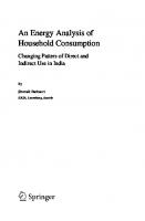 An Energy Analysis of Household Consumption: Changing Patterns of Direct and Indirect Use in India (Alliance for Global Sustainability Bookseries) [1 ed.]
 1402043015, 9781402043017, 9781402057120