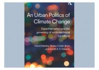 An urban politics of climate change: experimentation and the governing of socio-technical transitions
 9781138791091, 1138791091, 9781138791107, 1138791105