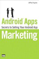 Android apps marketing: secrets to selling your Android app
 9780789746337, 0789746336, 9780132378291, 0132378299