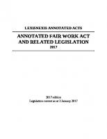Annotated Fair Work Act & related legislation 2017 [2017 edition.]
 9780409347302, 0409347302