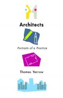 Architects: Portraits of a Practice
 9781501738500, 150173850X