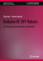 Arduino IV: DIY Robots: 3D Printing, Instrumentation, and Control
 3031112083, 9783031112089