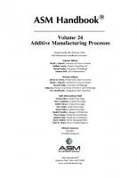 ASM Handbook, Volume 24: Additive Manufacturing Processes
 1627082883, 9781627082884