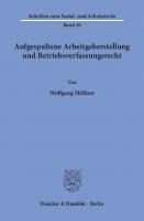 Aufgespaltene Arbeitgeberstellung und Betriebsverfassungsrecht [1 ed.]
 9783428441853, 9783428041855