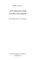 Autarkiepolitik im Dritten Reich: Der nationalsozialistische Vierteljahresplan
 9783486703672