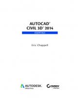 AutoCAD Civil 3D 2014 Essentials: Autodesk Official Press [1 ed.]
 1118575024, 9781118575024