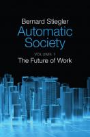 Automatic Society, Volume 1: The Future of Work
 1509506349, 9781509506347