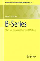 B-Series: Algebraic Analysis of Numerical Methods
 3030709558, 9783030709556