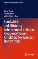 Bandwidth and Efficiency Enhancement in Radio Frequency Power Amplifiers for Wireless Transmitters (Analog Circuits and Signal Processing)
 3030388654, 9783030388652