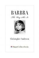 Barbra: The Way She Is
 0061242896, 9780061242892, 0060562560, 9780060562564, 9780060875640