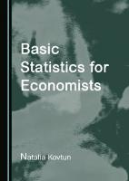 Basic Statistics for Economists
 1527575837, 9781527575837