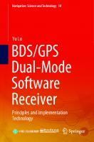 BDS/GPS Dual-Mode Software Receiver: Principles and Implementation Technology
 9811610746, 9789811610745