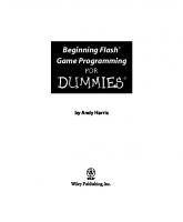Beginning Flash game programming for dummies
 9780764589621, 0764589628