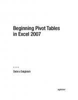 Beginning PivotTables in Excel 2007: From Novice to Professional (Beginning from Novice to Professional) [1 ed.]
 1590598903, 9781590598900
