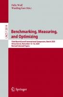 Benchmarking, Measuring, and Optimizing: Third BenchCouncil International Symposium, Bench 2020, Virtual Event, November 15–16, 2020, Revised Selected Papers (Lecture Notes in Computer Science)
 3030710572, 9783030710576