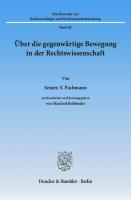 Über die gegenwärtige Bewegung in der Rechtswissenschaft: Neubearb. und hrsg. von Manfred Rehbinder [1 ed.]
 9783428461165, 9783428061167