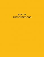 Better Presentations: A Guide for Scholars, Researchers, and Wonks
 9780231542791
