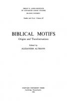 Biblical Motifs: Origins and Transformations [Reprint 2013 ed.]
 9780674729605, 9780674729599