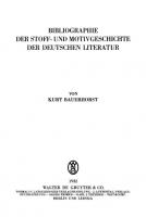 Bibliographie der Stoff- und Motivgeschichte der deutschen Literatur [Reprint 2013 ed.]
 9783111442150, 9783111075846