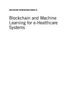 Blockchain and Machine Learning for e-Healthcare Systems
 1839531142, 9781839531149