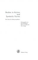 Bodies in Action and Symbolic Forms: Zwei Seiten der Verkörperungstheorie [Illustrated]
 3050061405, 9783050061405