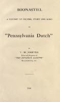 Boonastiel. A Volume of Legend, Story and Song in "Pennsylvania Dutch"