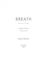 Breath: The New Science of a Lost Art [Later prt. ed.]
 9780735213616, 0735213615