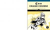 C++ Crash Course: A Fast-Paced Introduction
 1593278888, 9781593278885