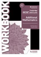 Cambridge IGCSE and O Level Additional Mathematics Workbook
 1510421653, 9781510421653